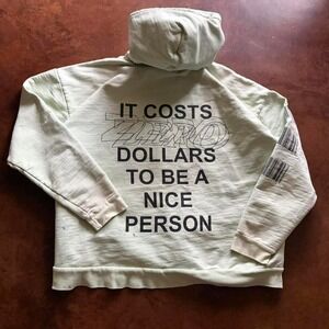 Y2K Mayfair "It Costs Nothing To Be A Nice Person" Hoodie